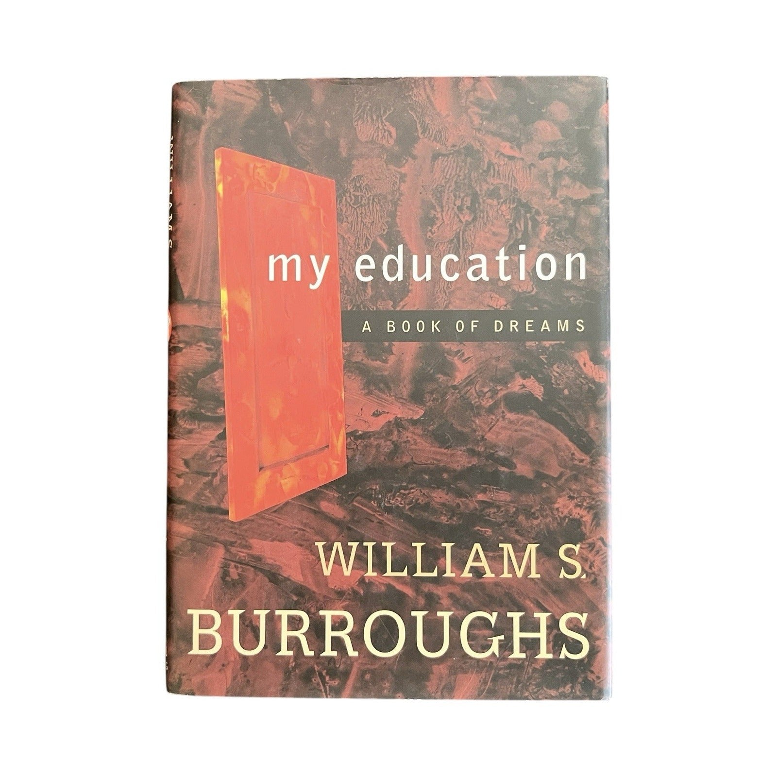 My Education: A Book of Dreams by William S. Burroughs