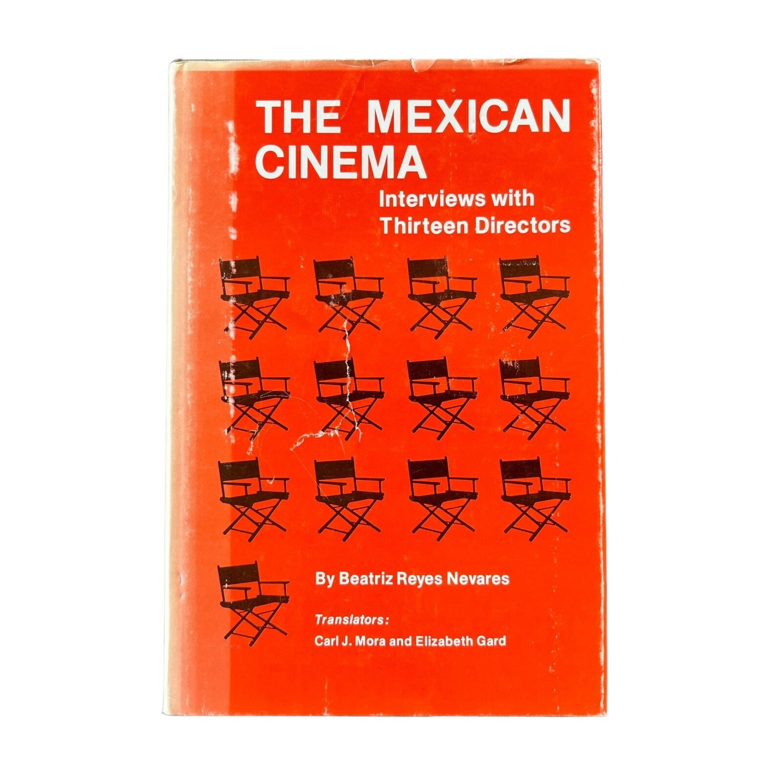 The Mexican Cinema: Interviews with Thirteen Directors by Beatriz Reyes Nevares