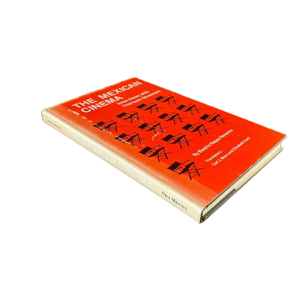 The Mexican Cinema: Interviews with Thirteen Directors by Beatriz Reyes Nevares