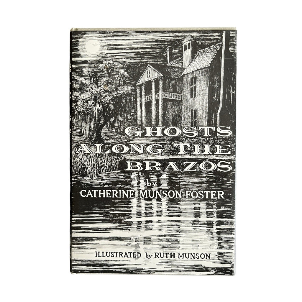 Ghosts Along the Brazos by Catherine Munson Foster
