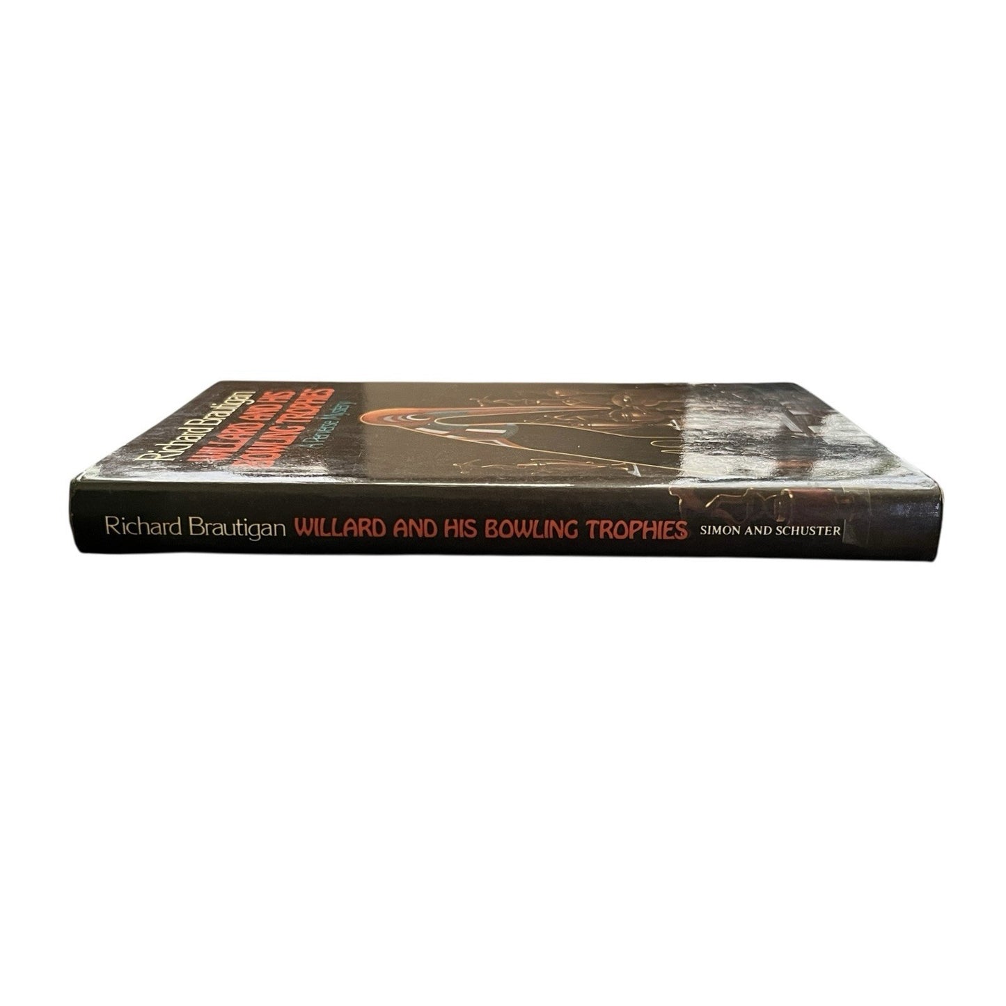 Willard and His Bowling Trophies by Richard Brautigan