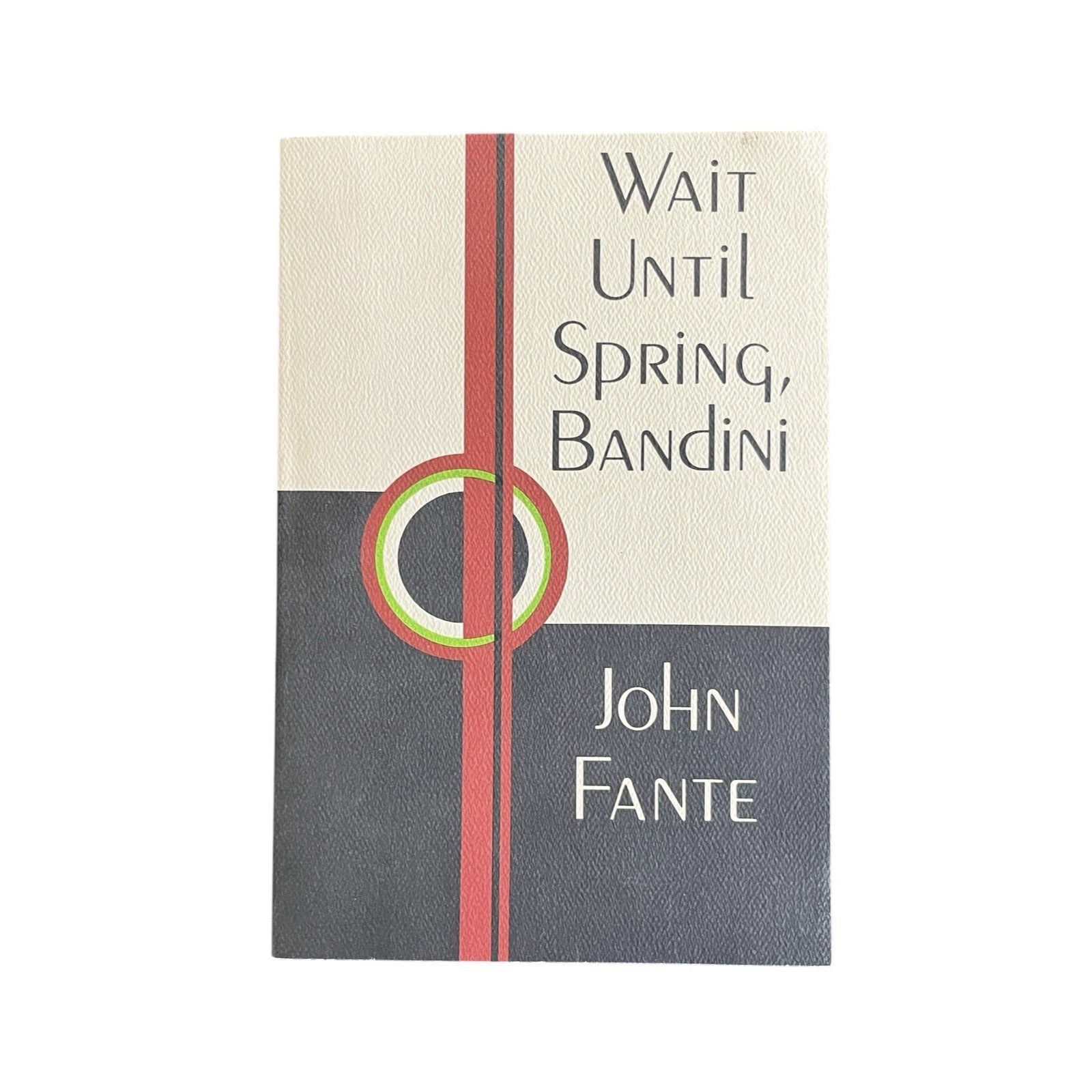 Wait Until Spring, Bandini by John Fante