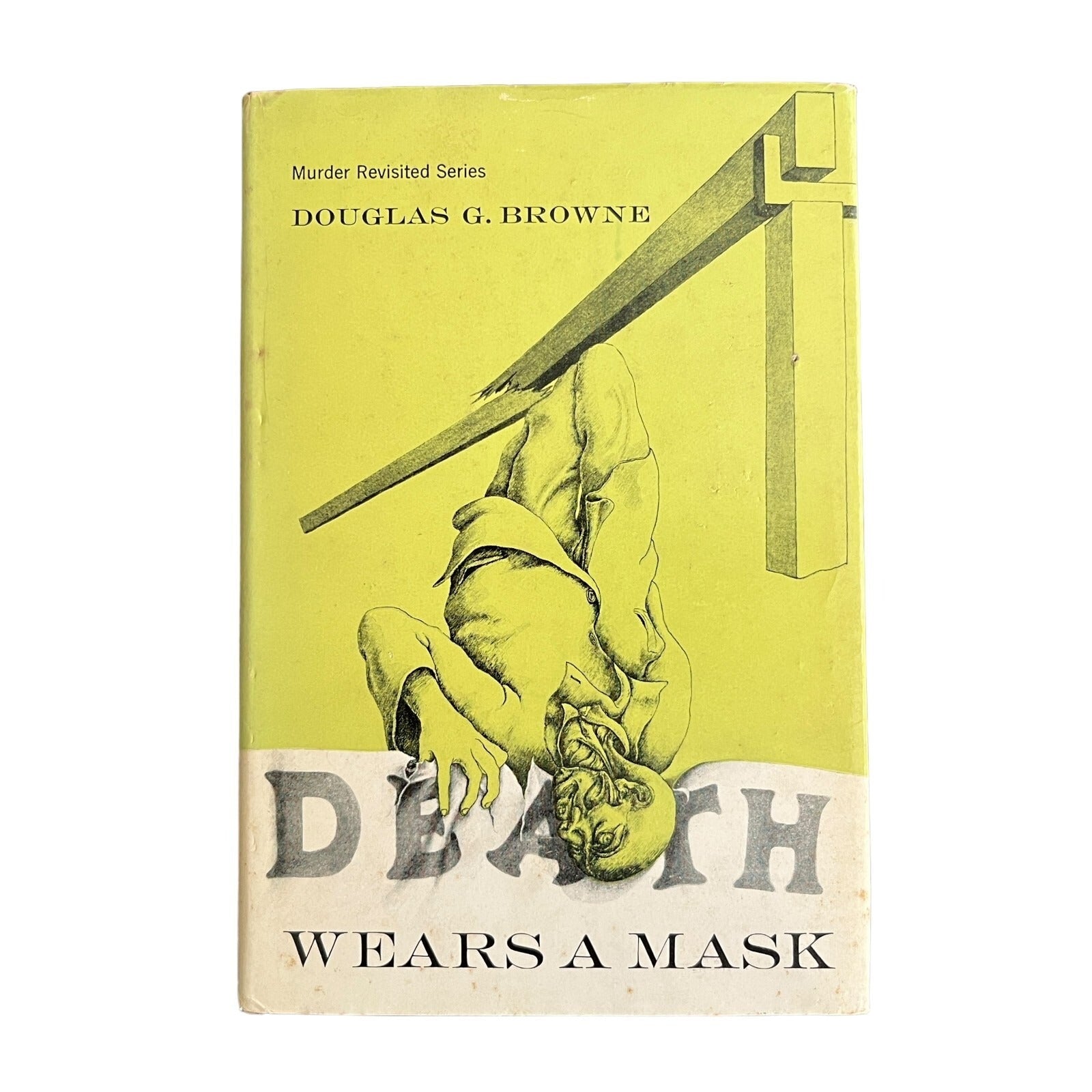 Death Wears a Mask by Douglas G. Browne