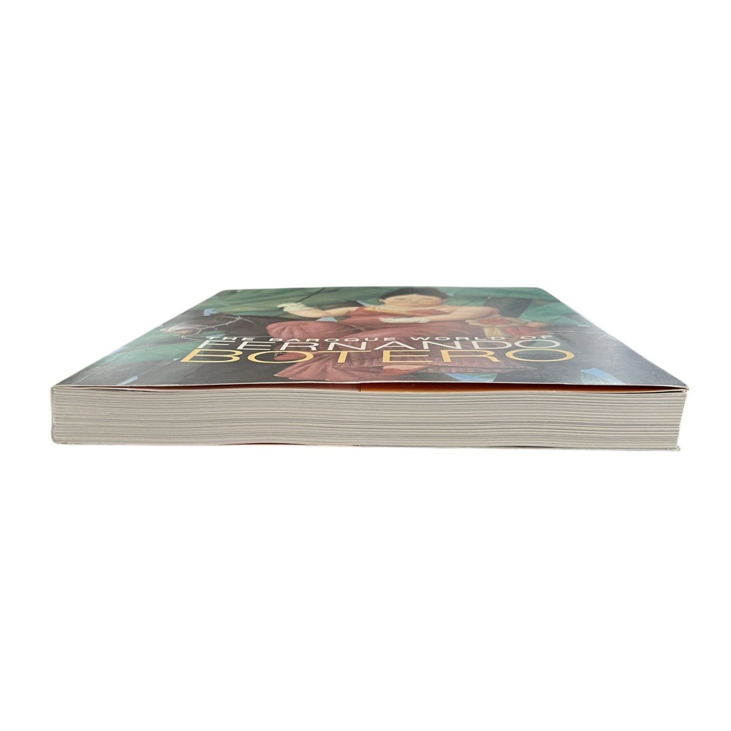 The Baroque World of Fernando Botero by John Sillevis