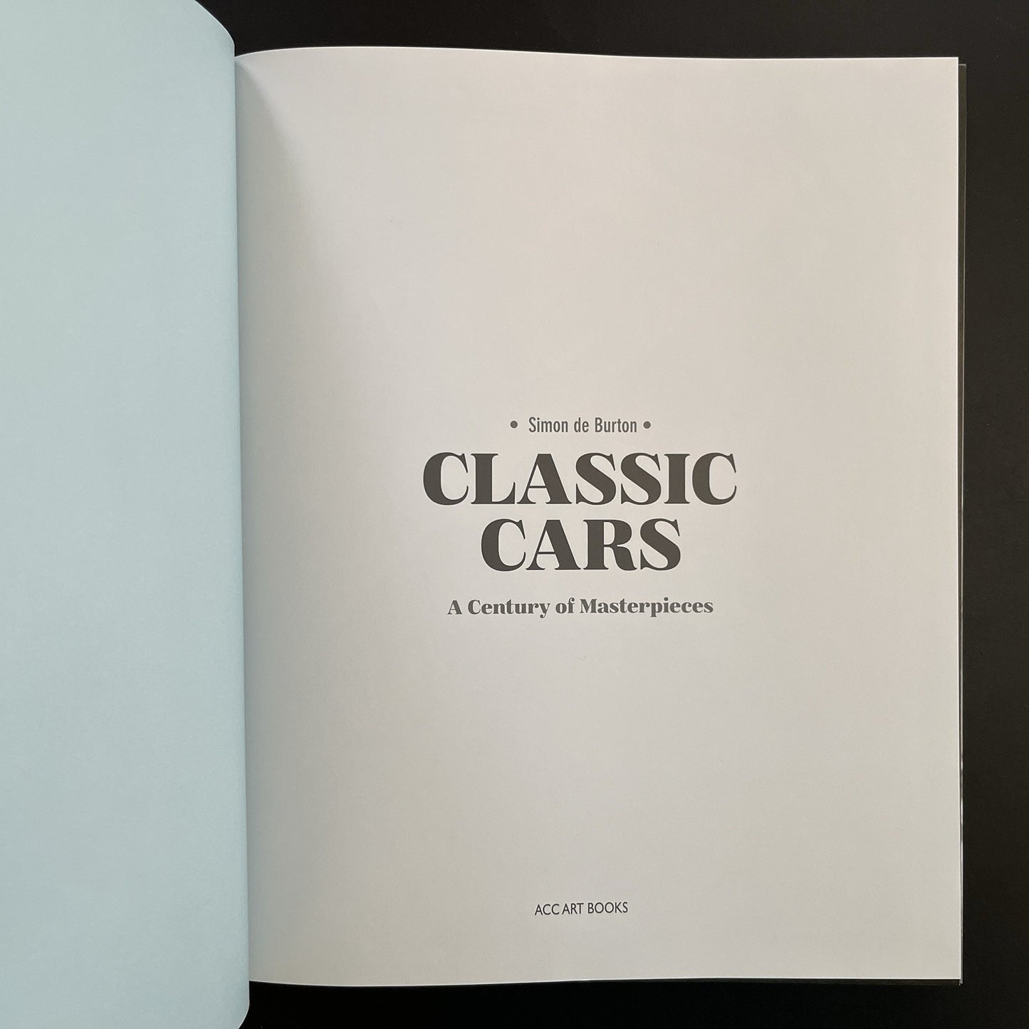Classic Cars: A Century of Masterpieces by Simon de Burton