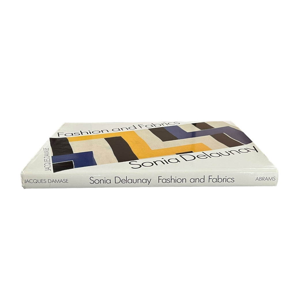 Sonia Delaunay: Fashion and Fabrics by Jacques Damase
