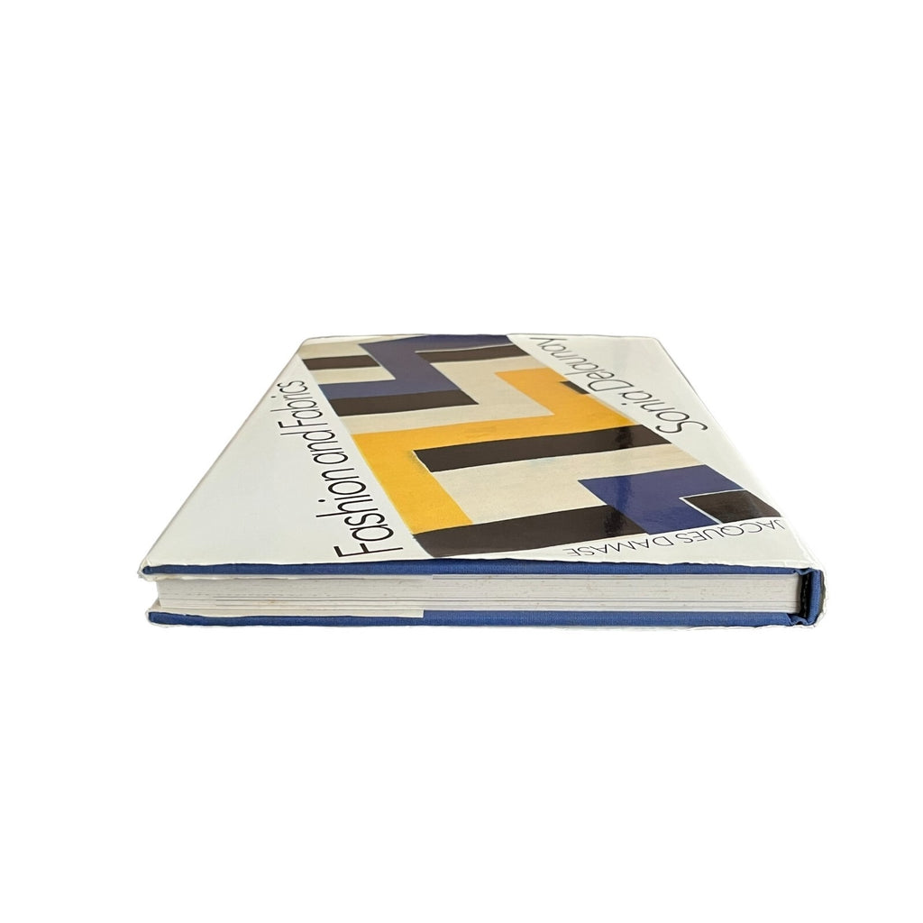 Sonia Delaunay: Fashion and Fabrics by Jacques Damase