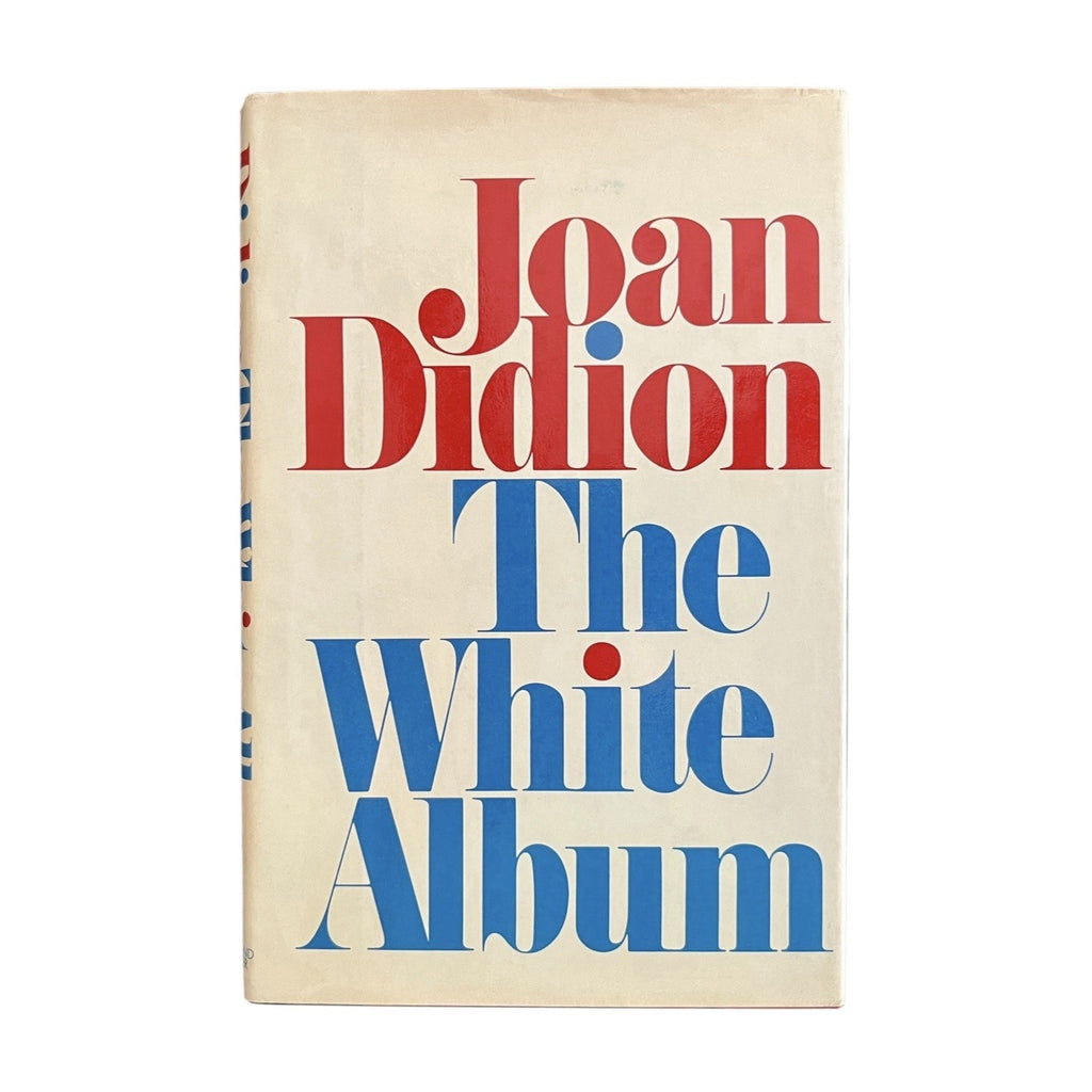 The White Album by Joan Didion