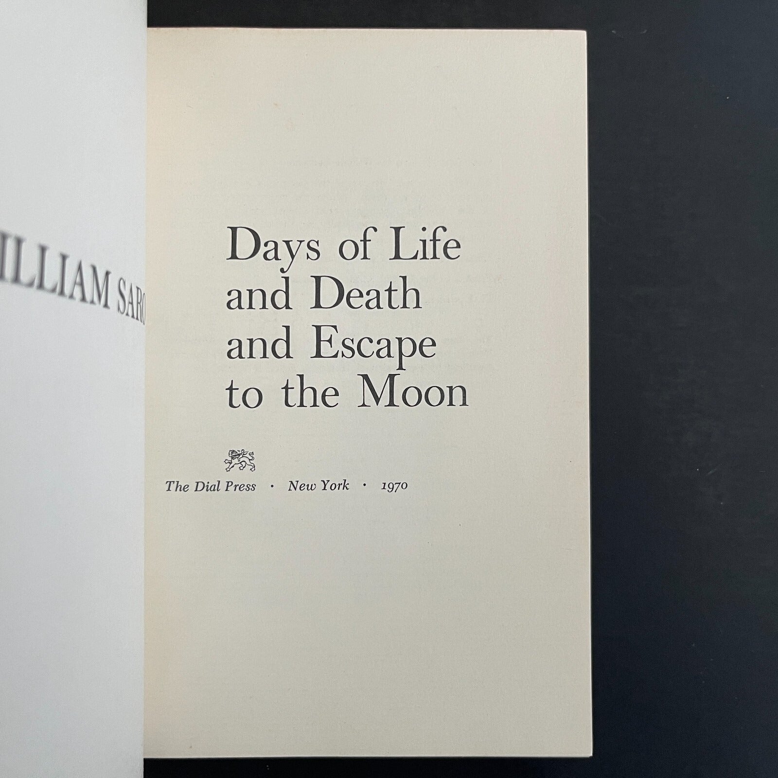 Days of Life and Death and Escape to the Moon by William Saroyan