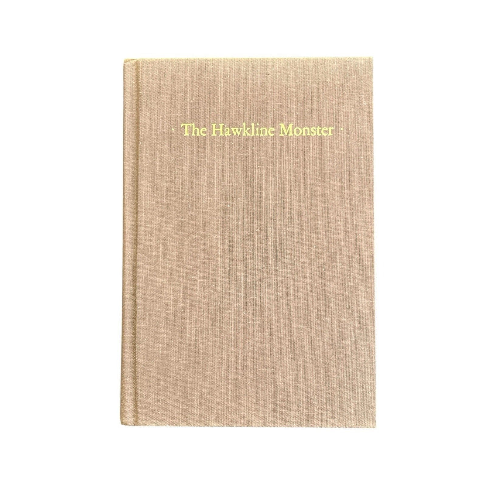 The Hawkline Monster: A Gothic Western by Richard Brautigan