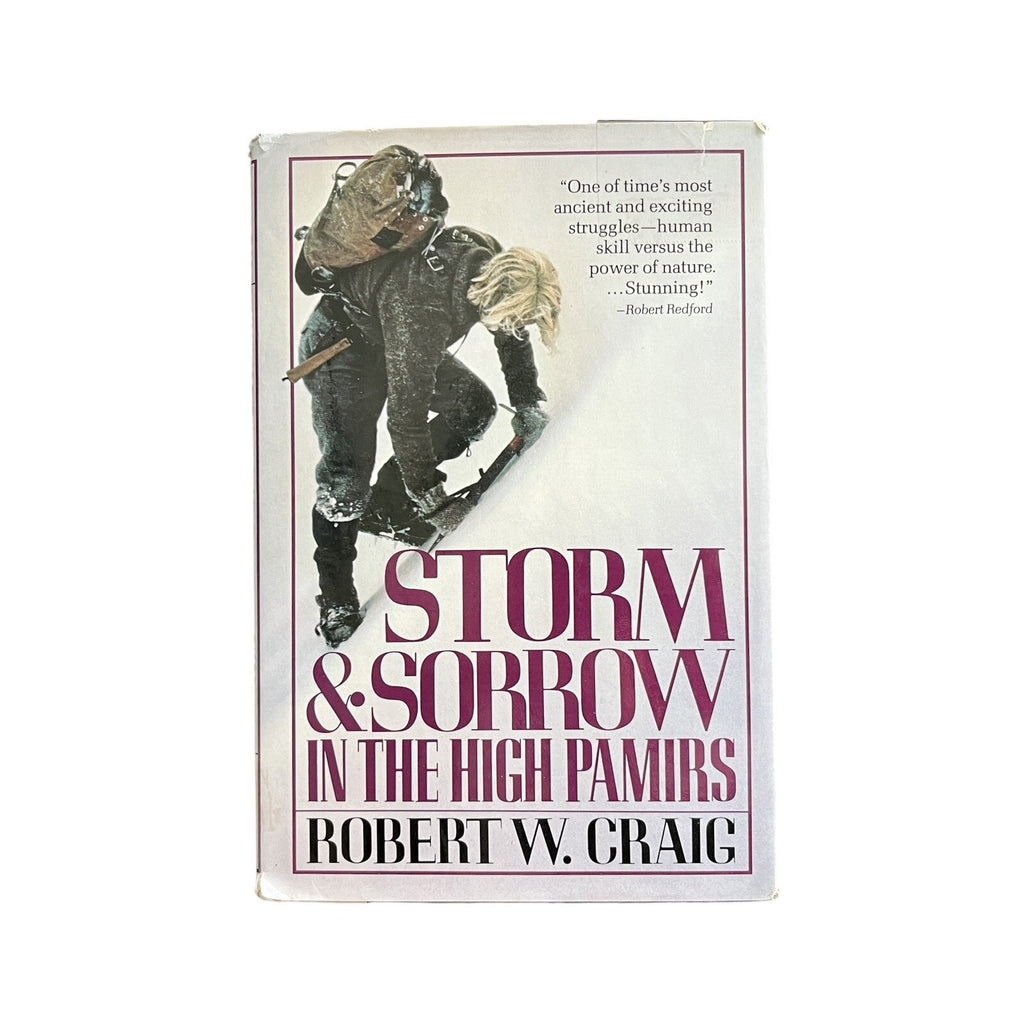 Storm and Sorrow in the High Pamirs by Robert W. Craig