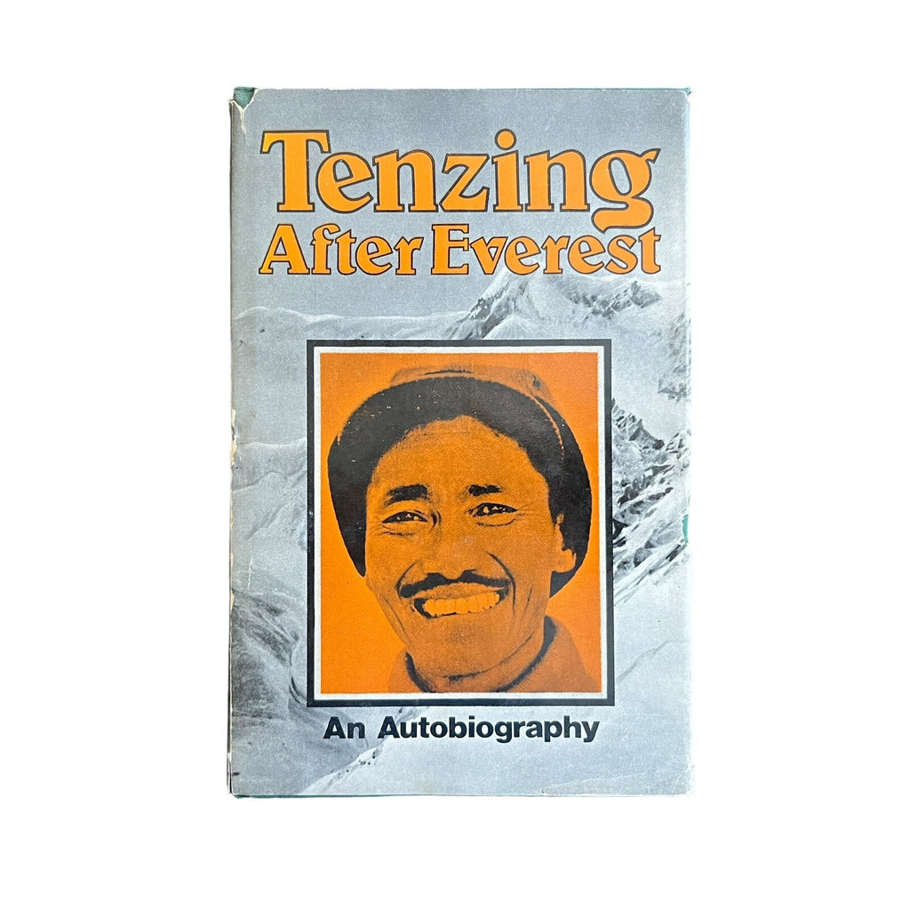 Tenzing After Everest: An Autobiography by Tenzing Norgay