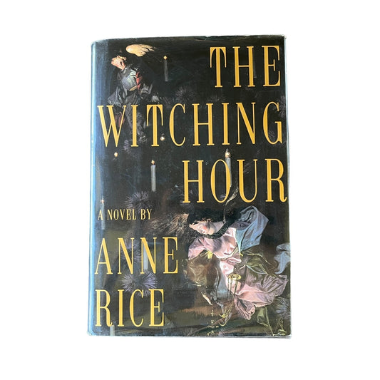The Witching Hour by Anne Rice