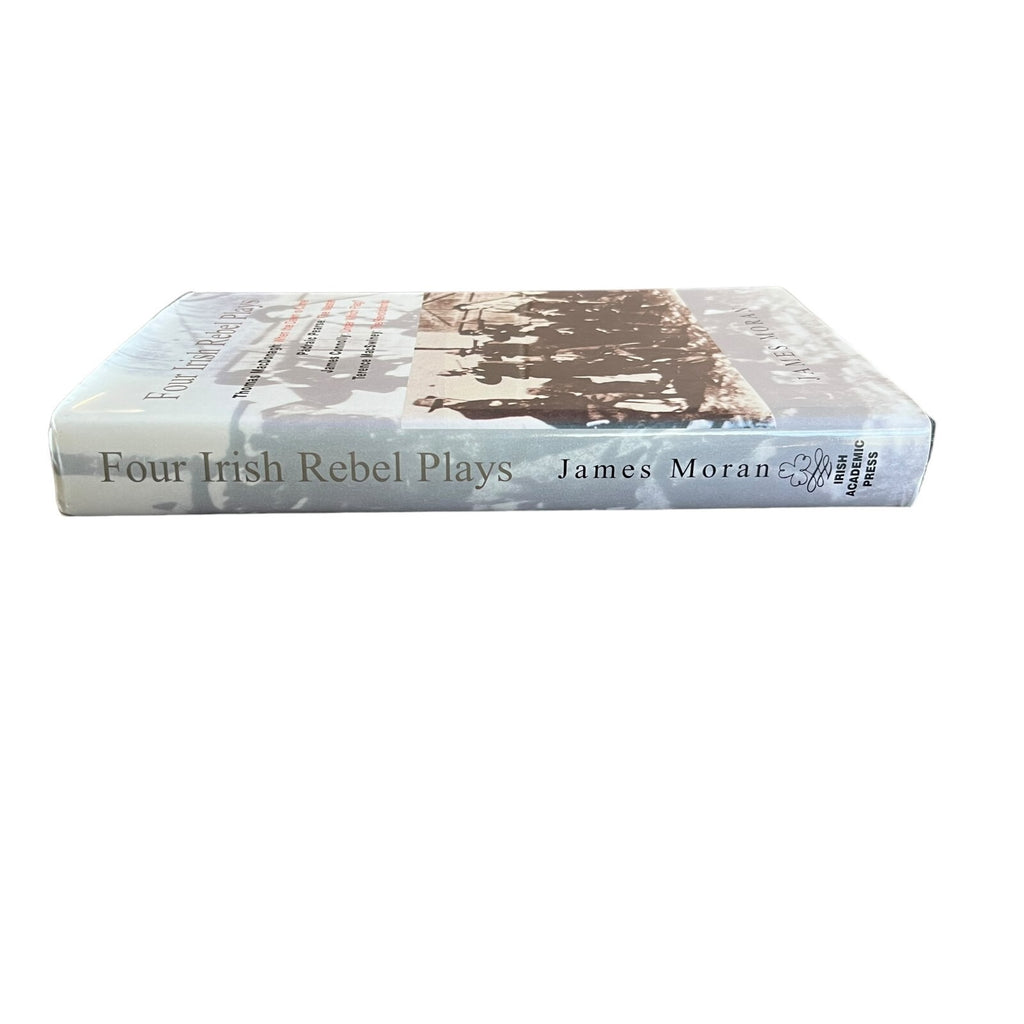 Four Irish Rebel Plays by James Moran