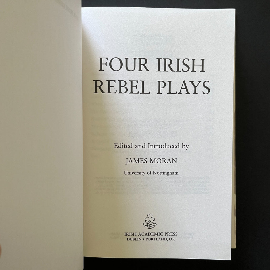 Four Irish Rebel Plays by James Moran