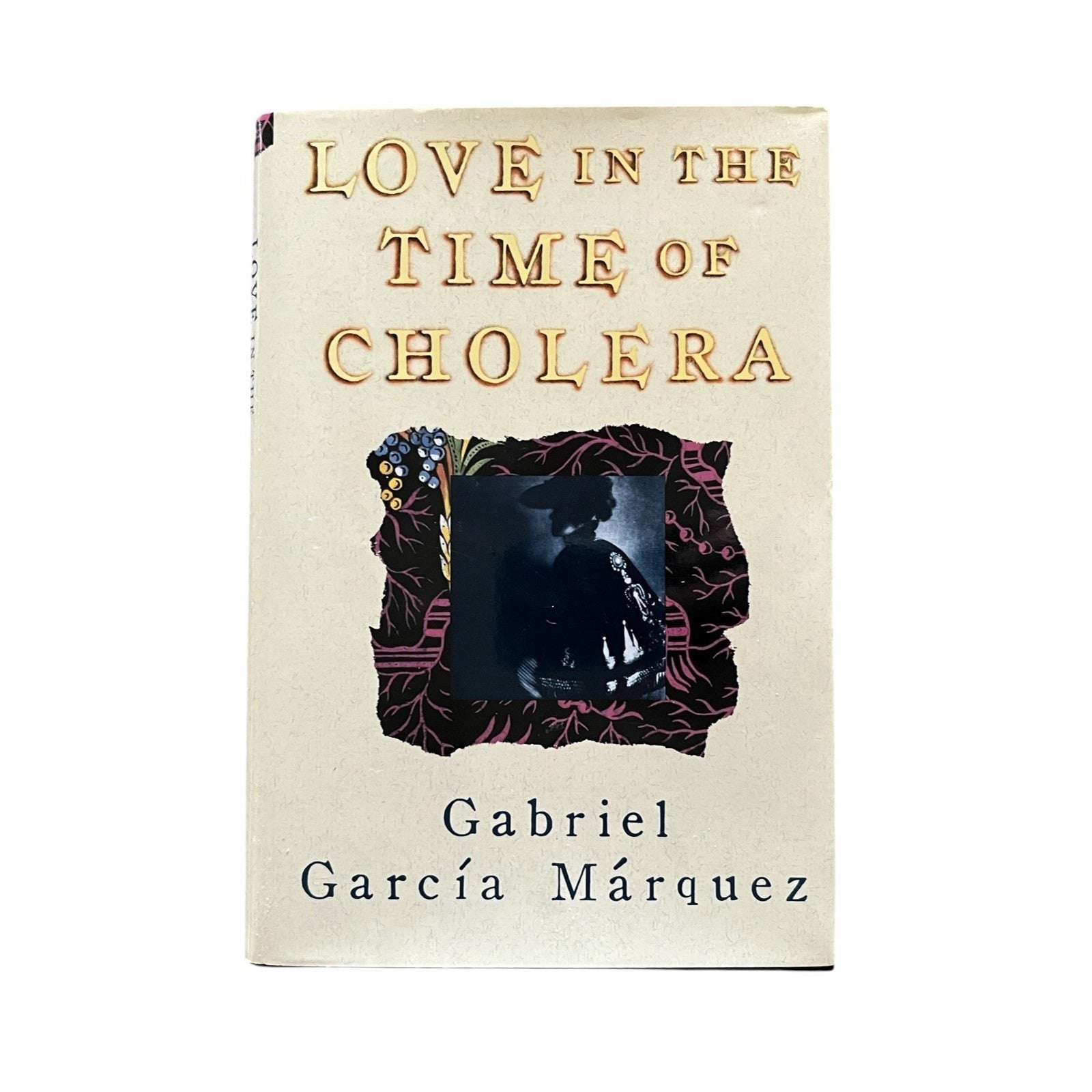 Love in the Time of Cholera by Gabriel Garcia Marquez