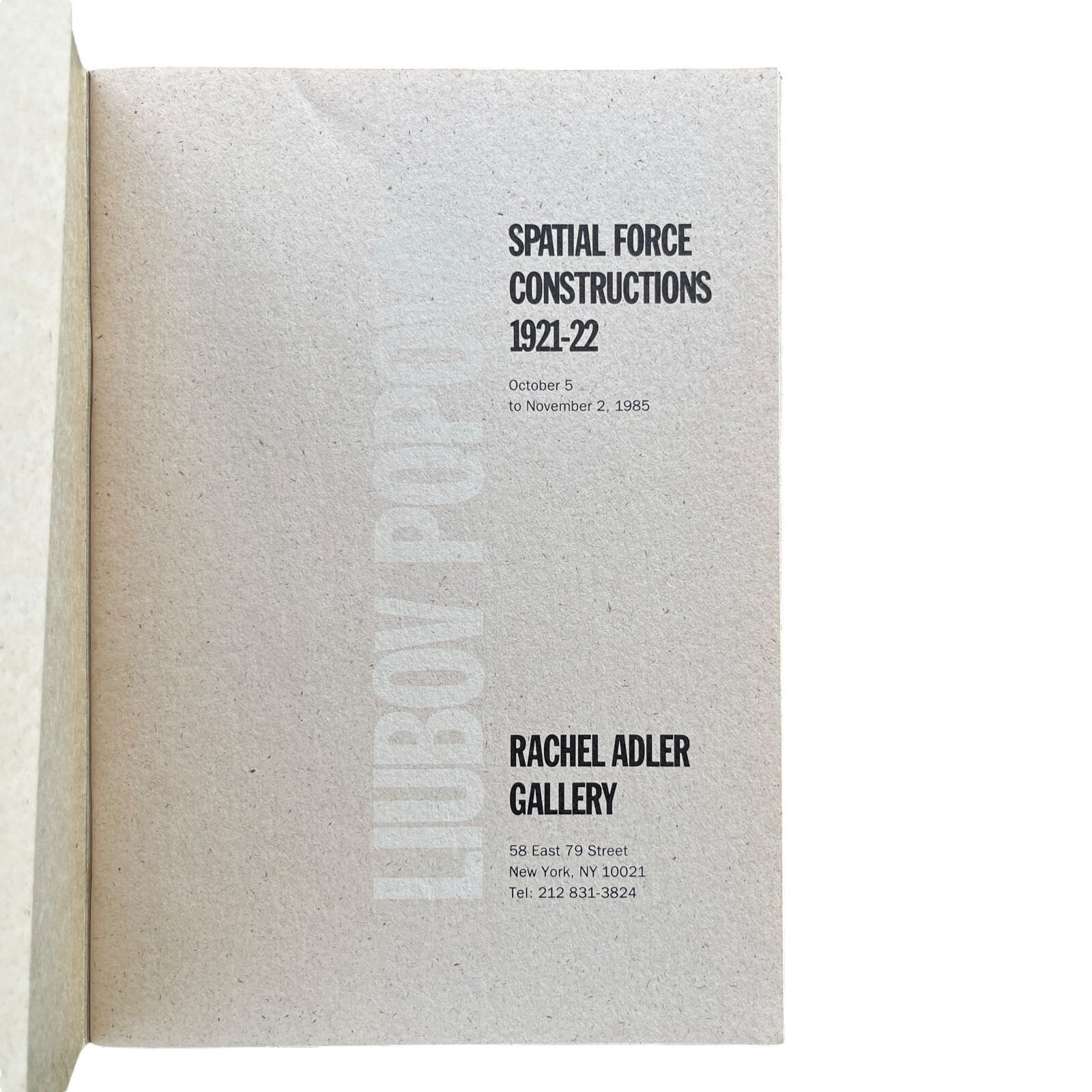 Lyubov Popova: Spatial Force Constructions 1921-1922